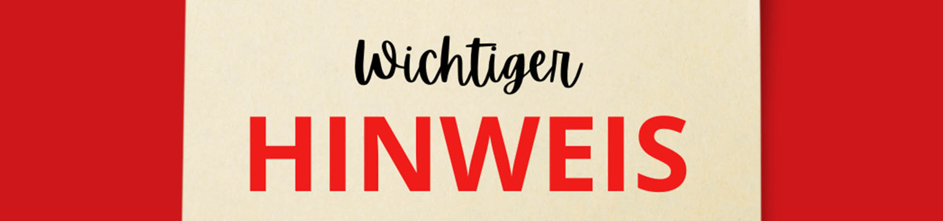 Header wichtiger Kundenhinweis